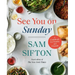 See You on Sunday: A Cookbook for Family and Friends