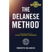 The Delanese Method: A Practical Guide To Success, Prosperity & Abundance