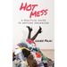 Hot Mess: A Practical Guide to Getting Organized