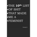 THE 10th LIST OF SHIT THAT MADE ME A FEMINIST