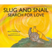Slug and Snail Search for Love