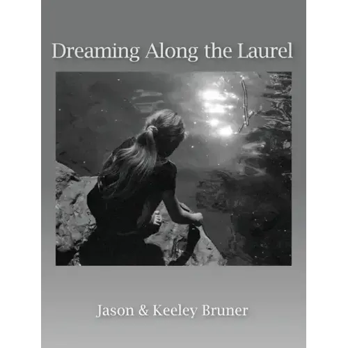 Dreaming Along the Laurel