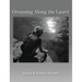 Dreaming Along the Laurel