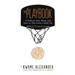 The Playbook: 52 Rules to Aim, Shoot, and Score in This Game Called Life