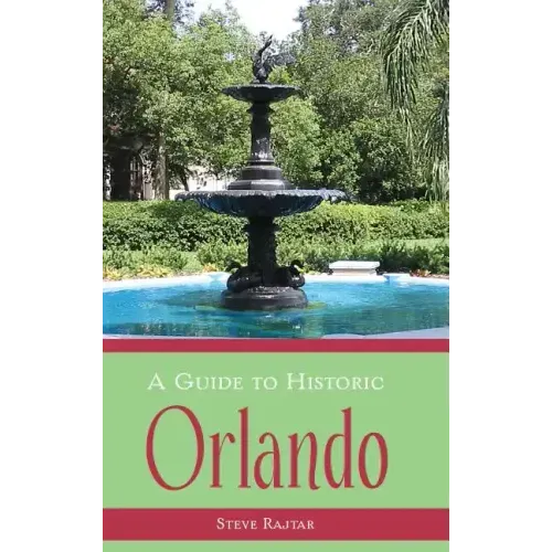 A Guide to Historic Orlando