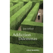 Addiction Dilemmas: Family Experiences from Literature and Research and Their Lessons for Practice