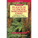 Plants of the Pacific Northwest Coast: Washington, Oregon, British Columbia and Alaska