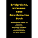 Erfolgreiche, wirksame neue Gewohnheiten Buch: Gewohnheiten ändern, um Reichtum aufzubauen, Emotionale Intelligenz & Leitfaden zur Gewichtsabnahme
