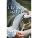 Living Loved: Knowing Jesus as the Lover of Your Soul