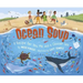 Ocean Soup: A Recipe for You, Me, and a Cleaner Sea