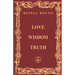 Love Wisdom Truth