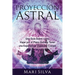 Proyección astral: Una guía sobre cómo viajar por el plano astral y tener una experiencia fuera del cuerpo