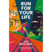 Run for Your Life