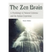 The Zen Brain: A Psychology of Natural Existence and the Human Experience