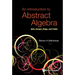 An Introduction to Abstract Algebra: Sets, Groups, Rings, and Fields