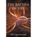 The Baptism of Fire, Personal Revival: Renewal and the Anointing for Supernatural Living
