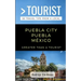 Greater Than a Tourist- Puebla City Puebla México: 50 Travel Tips from a Local