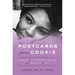 Postcards from Cookie: A Memoir of Motherhood, Miracles, and a Whole Lot of Mail