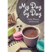 My Day by Day Daily Planner and Journal