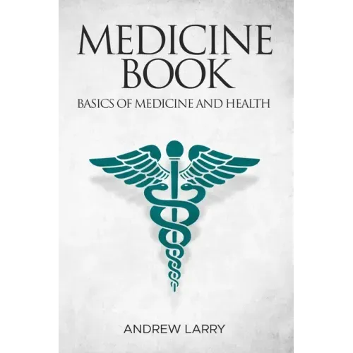 Medicine book: Basics of medicine and health