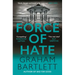 Force of Hate: From the Top Ten Bestselling Author