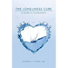 The Loneliness Cure: A Guide to Contentment