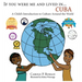 If You Were Me an Lived in... Cuba: A Child's Introduction to Cultures Around the World