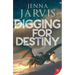 Digging for Destiny