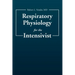 Respiratory Physiology for the Intensivist