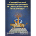 Competition and Productivity Growth in Latin America and the Caribbean