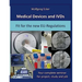 Medical Devices and IVDs: Fit for the new EU-Regulations: Your complete seminar for projekt, study and job