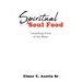 Spiritual Soul Food: Something Good on the Menu