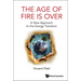 Age of Fire Is Over, The: A New Approach to the Energy Transition
