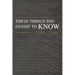 These Things You Ought To Know