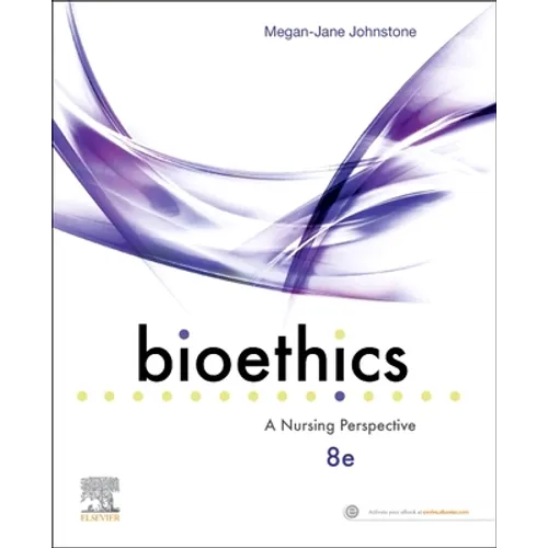 Bioethics: A Nursing Perspective
