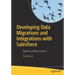 Developing Data Migrations and Integrations with Salesforce: Patterns and Best Practices
