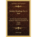 Sunday Readings for a Year: On Two Hundred and Eighty Scripture Titles and Symbols of Christ (1885)