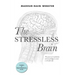 The Stressless Brain