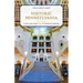 Historic Pennsylvania: A Tour of the State's Top 100 National Landmarks