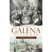 Galena, Illinois: A Brief History