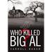 Who Killed Big Al?