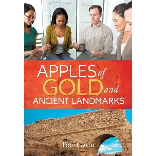 Apples of Gold and Ancient Landmarks