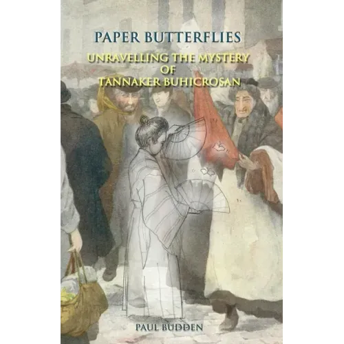 Paper Butterflies: Unravelling the Mystery of Tannaker Buhicrosan