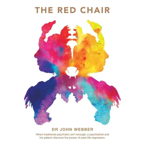 The Red Chair: When Traditional Psychiatry Is Not Enough, a Psychiatrist and His Patient Discover the Power of Past-Life Regression.