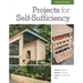 Step-By-Step Projects for Self-Sufficiency: Grow Edibles * Raise Animals * Live Off the Grid * DIY