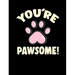 You're Pawsome: Funny Quotes and Pun Themed College Ruled Composition Notebook