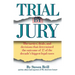 Trial by Jury: The Tactics, Deals, and Decisions That Determined the Outcome of 17 of the Decade's Biggest Legal Cases
