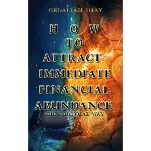 How to Attract Immediate Financial Abundance the spiritual way: A Christian Guide Using Biblical Promises and Powerful Principles for Miraculous Money