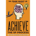 Achieve: The 5P Process: The 5P's That Turn Barriers Into Breakthroughs