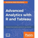 Advanced Analytics with R and Tableau